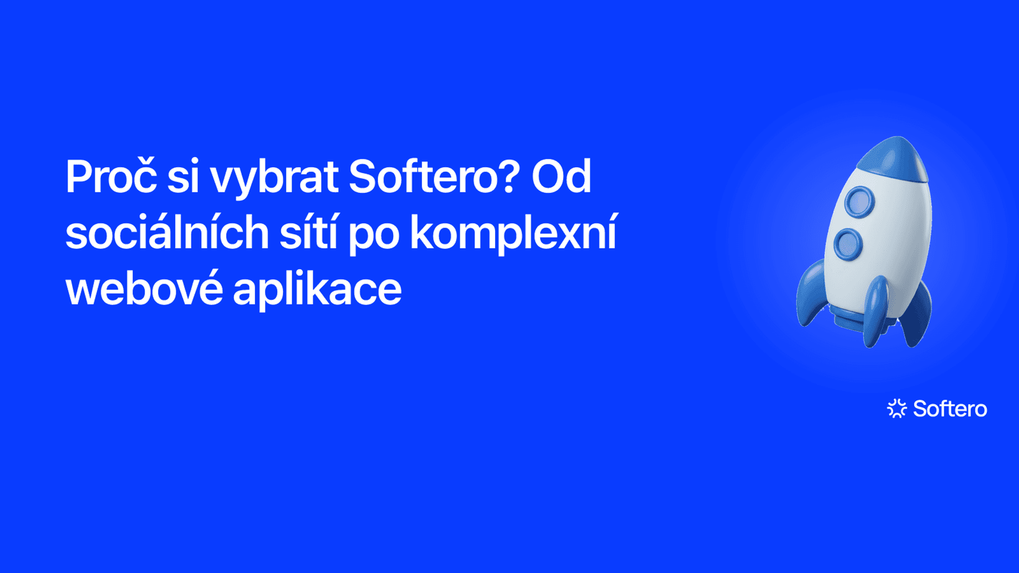 Proč si vybrat Softero, ilustrace rakety