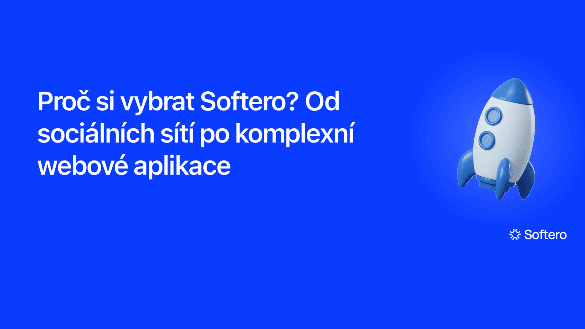 Proč si vybrat Softero, ilustrace rakety