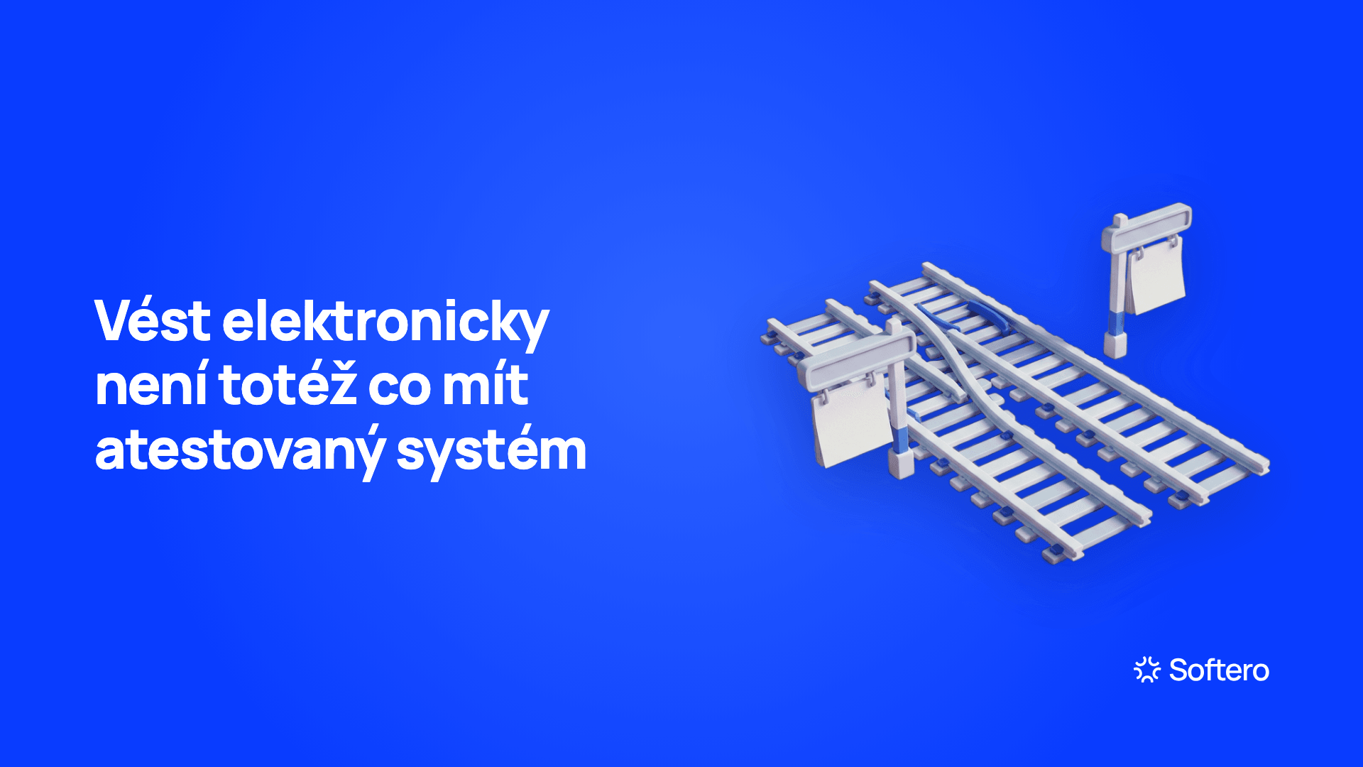 Elektronická spisová služba a atestace, ilustrace dvou oddělených kolejí vedoucích ke dvěma různým datům na ceduli
