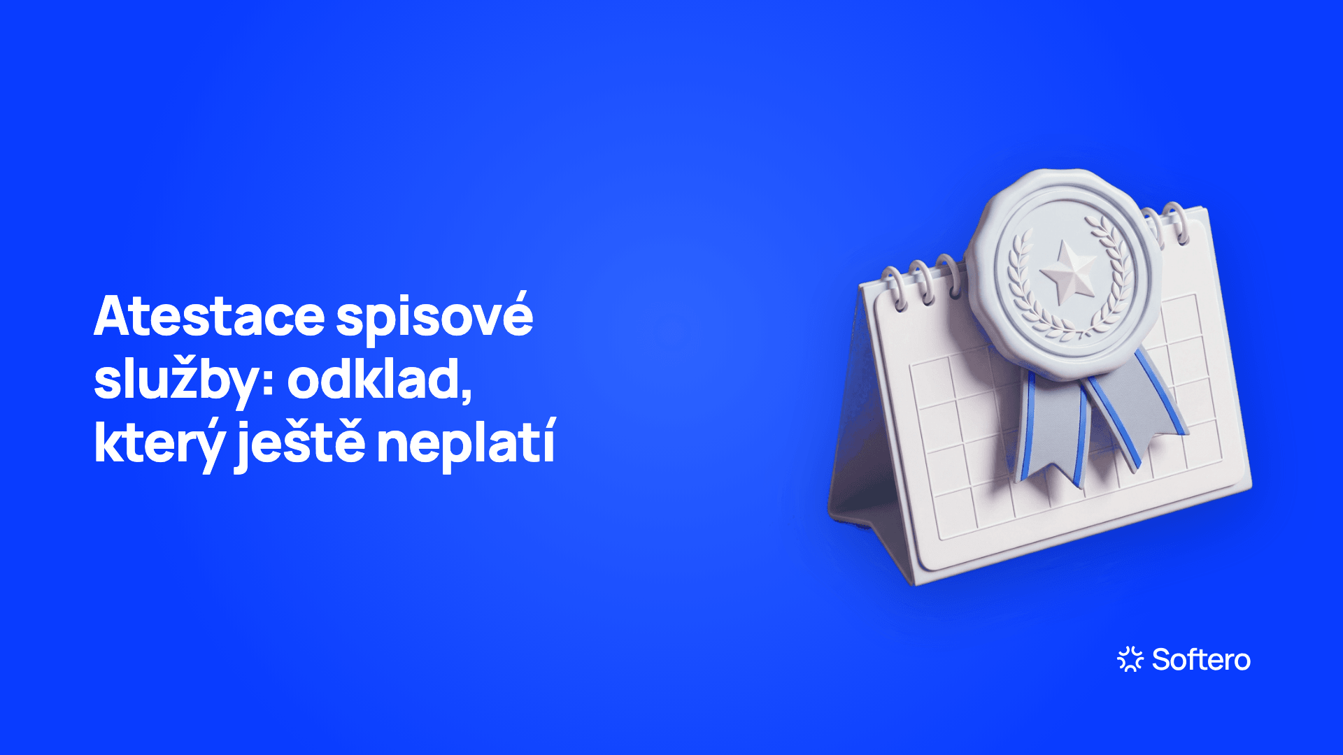 Atestace spisové služby, ilustrace certifikační pečeti nad kalendářem s posunutým datem