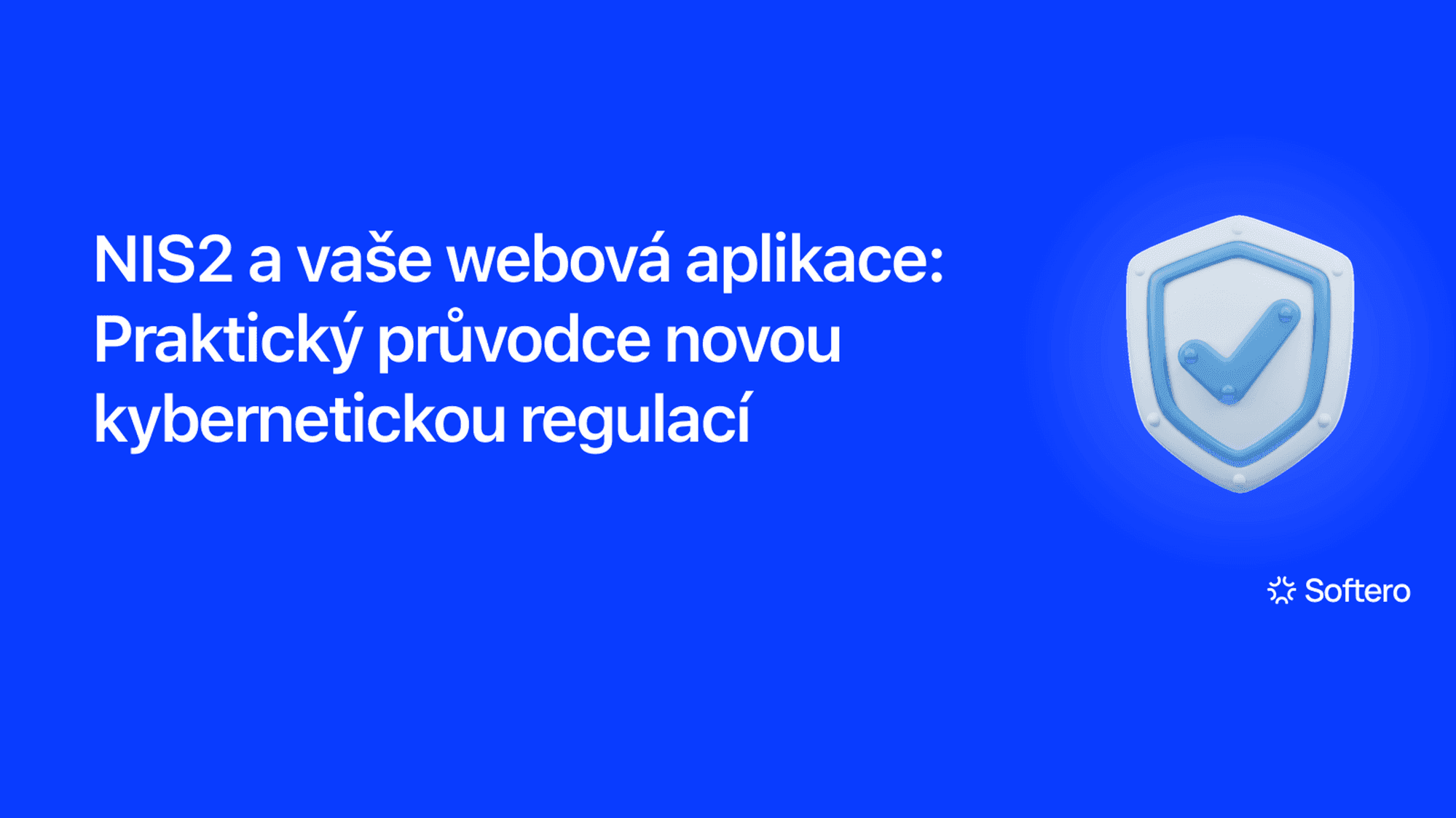 NIS2 a vaše webová aplikace, ilustrace štítu se zabezpečením